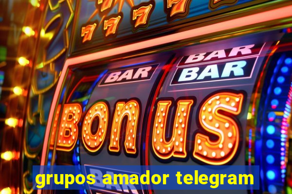 grupos amador telegram